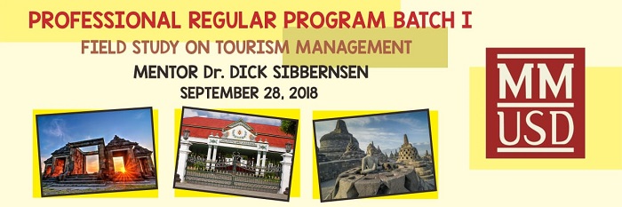 FIELD STUDY ON TOURISM MANAGEMENT (MENTOR DR.DICK SIBBERNSEN) :: Magister Manajemen